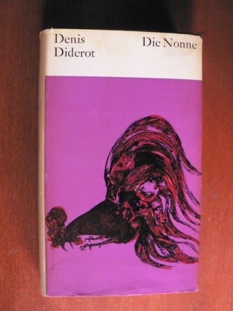 Denis Diderot  Die Nonne - Über die Frauen. Erzählungen und Essays 