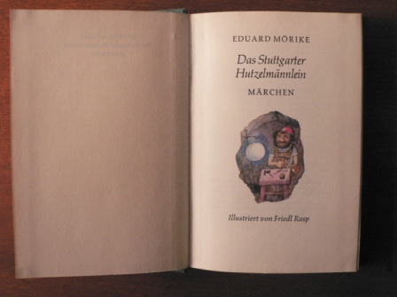Eduard Mörike/Friedl Rasp (Illustr.)  Das Stuttgarter Hutzelmännchen. Märchen 