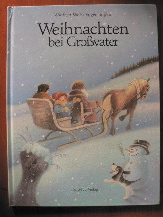 Sopko, Eugen/Wolf, Winfried  Weihnachten bei Großvater. 