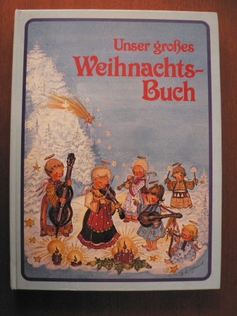 Helga R. Roßmeisl (Illustr.)  Unser großes Weihnachts-Buch 