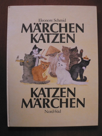 Schmid, Eleonore  Märchenkatzen, Katzenmärchen. 