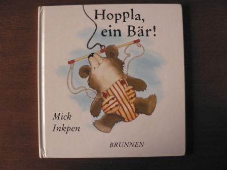 Mick Inkpen  Hoppla, ein Bär! 