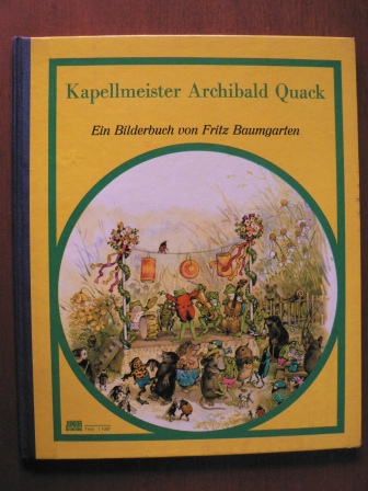 Fritz Baumgarten (Illustr.)  Kapellmeister Archibald Quack 