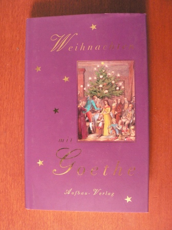 Dittmar, Jens  Weihnachten mit Goethe 