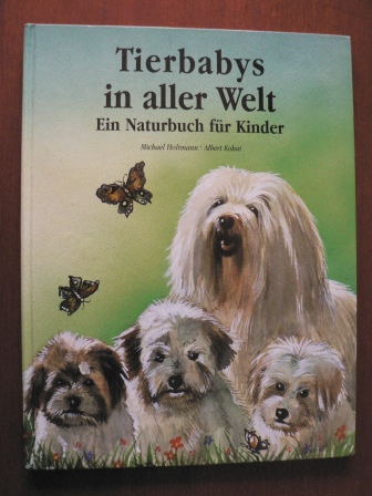 Holtmann, Michael/Kokai, Albert  Tierbabys in aller Welt - Ein Naturbuch für Kinder 