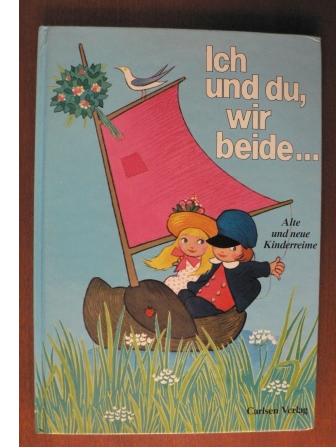 Grete Janus Hertz/Iben Clante (Illustr.)/Ralf Denker (Übersetz.)  Ich und du, wir beide... - Alte und neue Kinderreime 