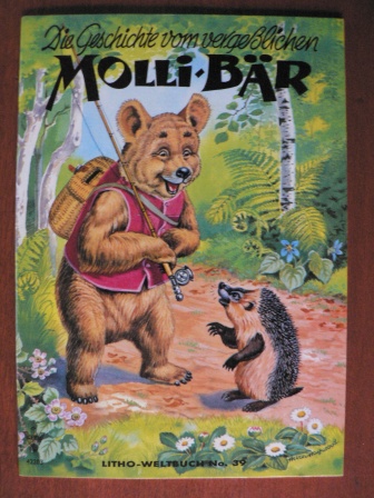 Helen Haywood (Illustr.)/Katrin (Text)  Die Geschichte vom vergeßlichen Molli-Bär 