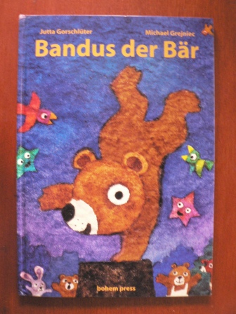 Gorschlüter, Jutta (Text)/Grejniec, Michael (Illustr.)  Bandus, der Bär 