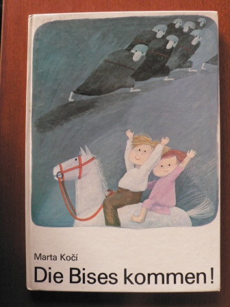 Marta Koci/Kurt Baumann (Übersetz.)  Die Bises kommen! Ein Bilderbuch 