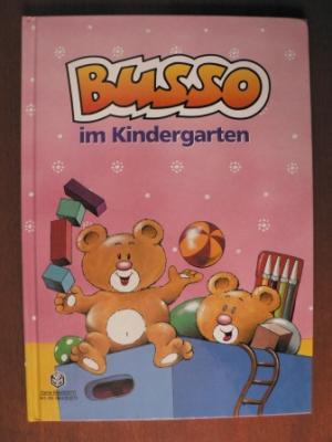 Fröhlich, Lale/Foth, Gerhard (Illustr.)  Busso im Kindergarten (Band 2) 
