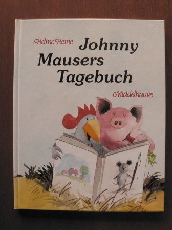 Heine, Helme  Johnny Mausers Tagebuch 