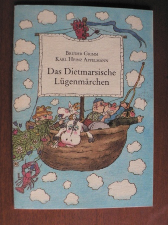 Brüder Grimm/Karl-Heinz Appelmann (Illustr.)  Das Dietmarsische Lügenmärchen 