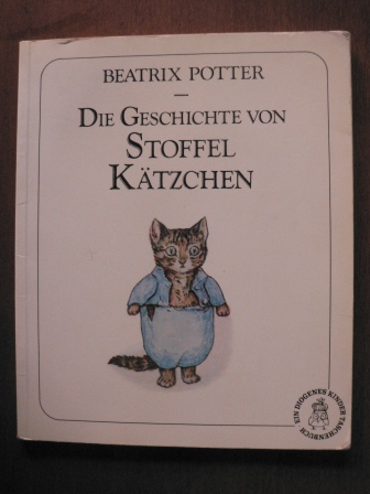 Potter, Beatrix  Die Geschichte von Stoffel Kätzchen 