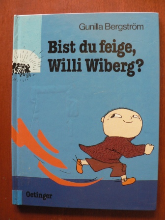 Bergström, Gunilla  Bist du feige, Willi Wiberg? 