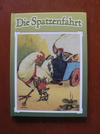 Anton Höfer/Hans Lang (Illustr.)  Die Spatzenfahrt 