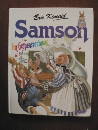 Davies, Gill (Text)/Kincaid, Eric (Illustr.)/Kregeloh, Susanne (Übersetz)  Samson im Gespensterhaus 