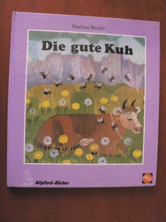 Reidel, Marlene  Die gute Kuh (Nilpferd-Bücher) 