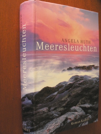 Huth, Angela/Keller, Regina & Felenda, Angelika (Übersetz.)  Meeresleuchten 