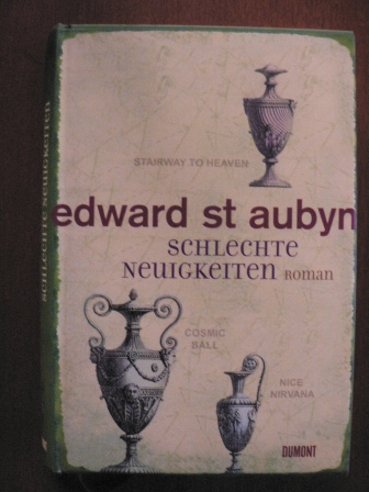 Aubyn, Edward  St./Wegener, Frank (Übersetz.)  Schlechte Neuigkeiten 