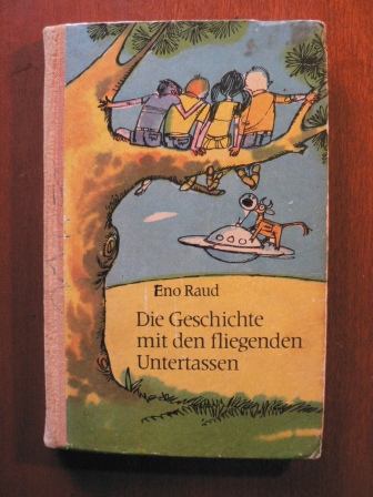 Eno Raud/Edgar Valter (Illustr.)/Helga Viira (Übersetz.)  Die Geschichte mit den fliegenden Untertassen 