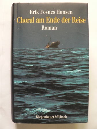 Fosnes Hansen, Erik  Choral am Ende der Reise 