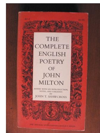John Milton/John T. Shawcross (Vorwort)  The Complete English Poetry of John Milton 