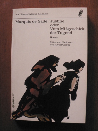 Marquis de Sade/Albert Camus (Vorwort)  Justine oder Vom Mißgeschick der Tugend. Roman 