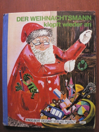 Bull, Bruno Horst/Müller-Schönbrunn, Herta (Illustr.)  Der Weihnachtsmann klopft wieder an. 