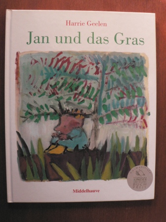 Geelen, Harrie/Kiefer, Verena (Übersetz.)  Jan und das Gras 