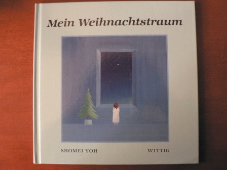 Yoh, Shomei/Bloch, Peter (Übersetz.)  Mein Weihnachtstraum 