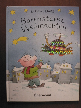 Dietl, Erhard  Bärenstarke Weihnachten - Bilderbuch 