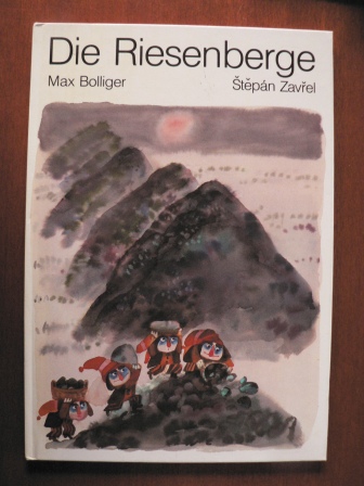 Bolliger, Max/Zavrel, Stepán (Illustr.)  Die Riesenberge 