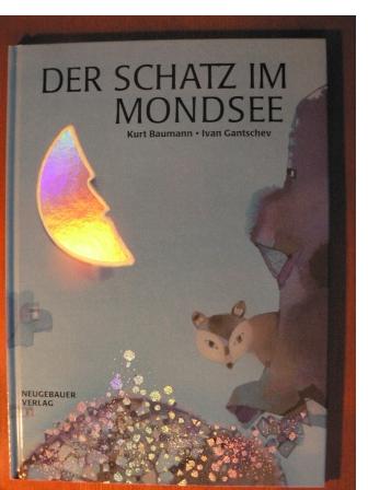 Baumann, Kurt/Gantschev, Ivan (Illustr.)  Der Schatz im Mondsee 