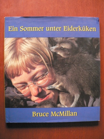 Bruce McMillan  Ein Sommer unter Eiderküken 