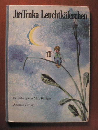 Max Bolliger (Text)/Jiri Trnka (Illustr.)  Leuchtkäferchen 