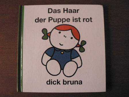 Bruna, Dick/von Bülow, Sabine (Übersetz.)  Das Haar der Puppe ist rot 