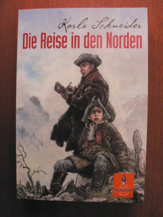 Schneider, Karla  Die Reise in den Norden 