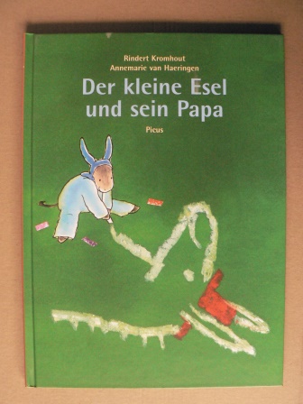 Rindert Kromhout/Annemarie van Haeringen/Daniel Löcker (Übersetz.)  Der kleine Esel und sein Papa 