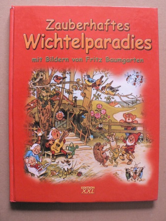 Weber, Annette/Baumgarten, Fritz (Illustr.)  Zauberhaftes Wichtelparadies - mit  Bildern von Fritz Baumgarten 