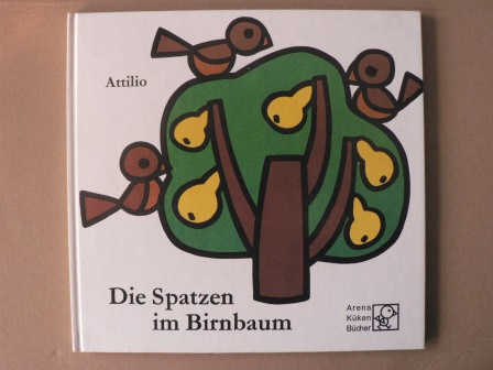 Attilio Cassinelli  Die Spatzen im Birnbaum - Wie Tina und Titta, die beiden Mäuschen ihren Obstbaum pflegen 
