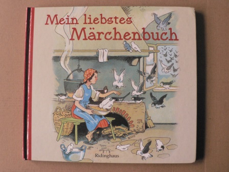 Brüder Grimm/Liselotte Burger/Fritz Baumgarten & Lore Hummel (Illustr.)  Mein liebstes Märchenbuch 