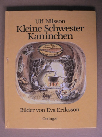 Nilsson, Ulf/Eriksson, Eva (Illustr.)/Kutsch, Angelika (Übersetz.)  Kleine Schwester Kaninchen 