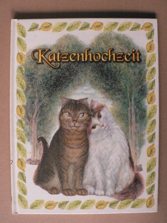Pavel Gutu (Illustr.)/Christine Rettl (Text)  Katzenhochzeit 