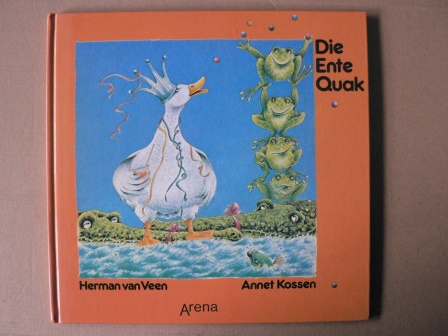 Veen, Herman van/Kossen, Annet (Illustr.)/Woitkewitsch, Thomas (Übersetz.)  Die Ente Quak - Ein altes Märchen 