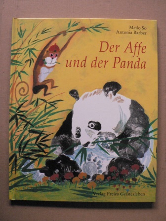 So, Meilo (Illustr.)/Barber, Antonia/Lin, Susanne (Übersetz.)  Der Affe und der Panda 