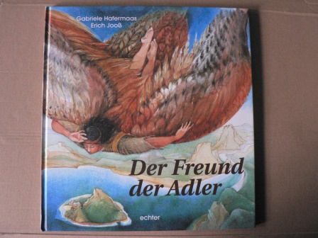 Jooss, Erich/Hafermaas, Gabriele  Der Freund der Adler 