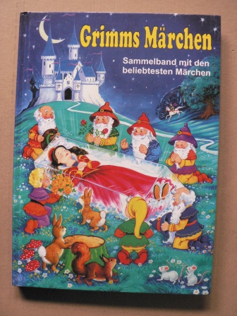 Felicitas Kuhn & Willi Mayrl & R. Mazal (Illustr.)  Grimms Märchen - Sammelband mit den beliebtesten Märchen 