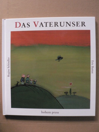 Schindler, Regine/Battut, Eric (Illustr.)  Das Vaterunser 