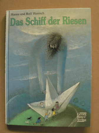 Hanna & Rolf Hanisch/Jozef Wilkon (Illustr.)  Das Schiff der Riesen - Geschichten aus dem bunten Flickensack 