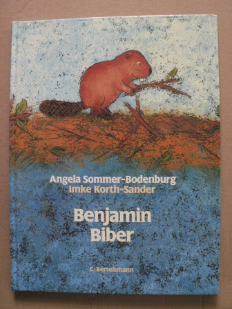 Sommer-Bodenburg, Angela/Korth-Sander, Imke (Illustr.)  Benjamin Biber 